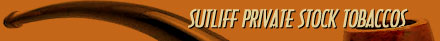 Sutliff Private Stock Tobaccos