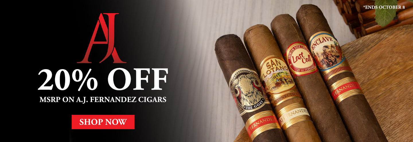 20% Off MSRP on AJ Fernandez Cigars